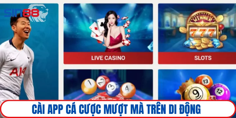 Tải app SIN88 2 Tải app giải trí đổi thưởng mọi lúc mọi nơi