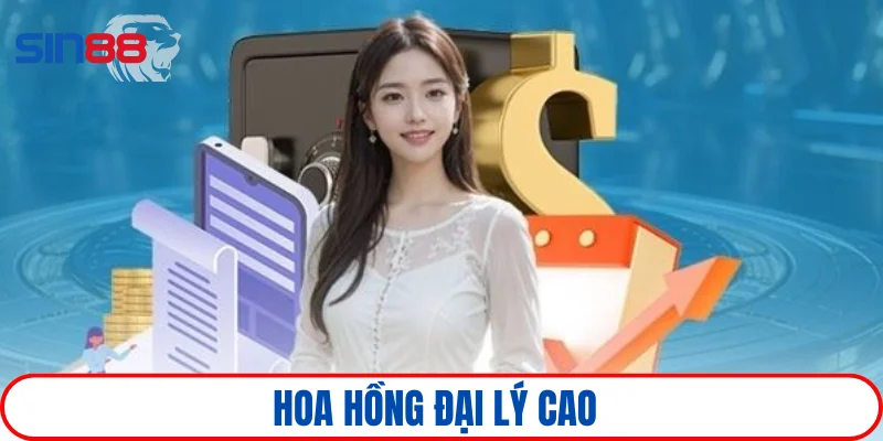 Đại lý SIN88 2 Nhận hoa hồng đại lý cực cao