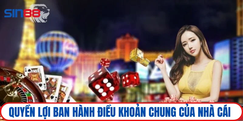 Điều khoản điều kiện 3 Quyền lợi của nhà cái