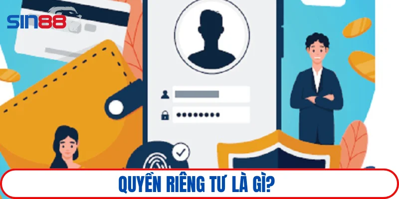 Quyền riêng tư 1 Định nghĩa đúng về quyền riêng tư