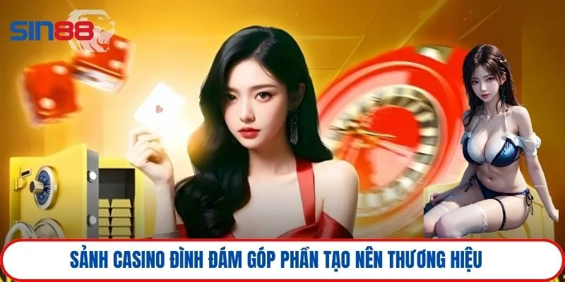 Casino Sin88 1 Sảnh casino đình đám góp phần tạo nên thương hiệu