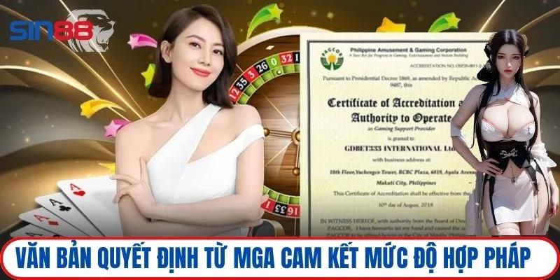 Giấy phép hoạt động 3 Văn bản quyết định từ MGA cam kết mức độ hợp pháp